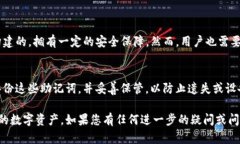 如果您在下载和使用TP钱包时遇到无法连接网络的